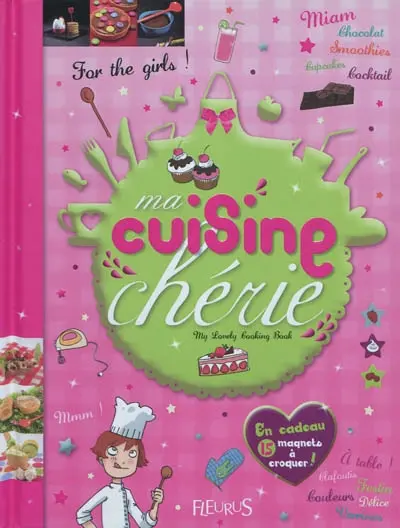 Ma cuisine chérie : my lovely cooking book