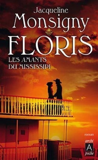 Floris. Vol. 4. Les amants...