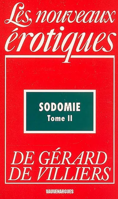 Sodomie délirante. Vol. 2