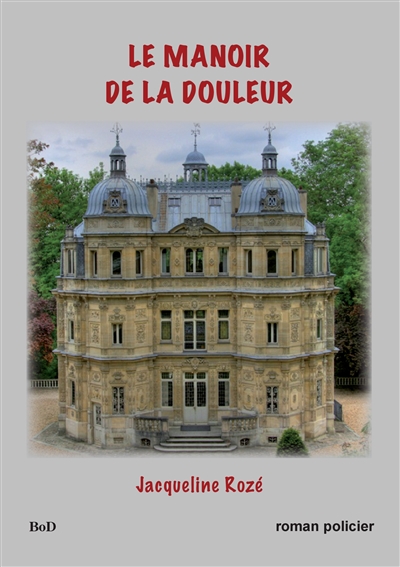 Le manoir de la douleur