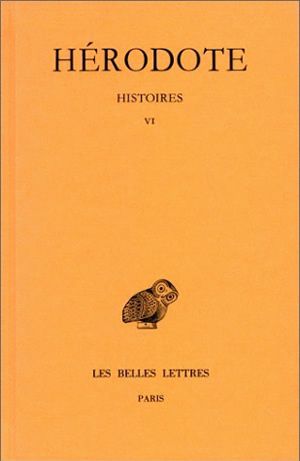 Histoires. Vol. 6. Erato : Livre VI