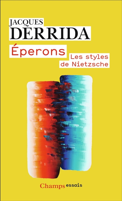Eperons : les styles de Nietzsche