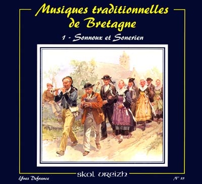 Skol Vreizh, n° 35. Musiques traditionnelles de Bretagne : 1, Sonnoux et sonerien