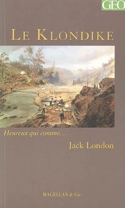 Le Klondike : récit