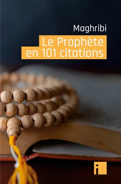 Le Prophète en 101 citations