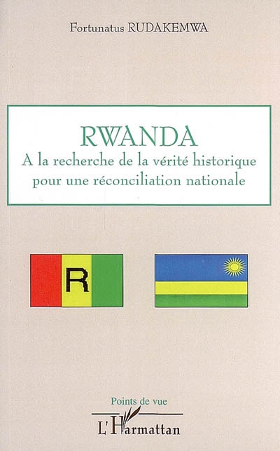 Rwanda : à la recherche de la vérité historique pour une réconciliation nationale
