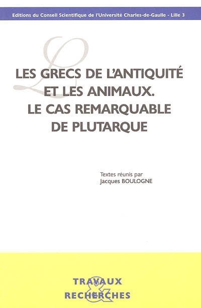 Les Grecs de l'Antiquité et les animaux : le cas remarquable de Plutarque