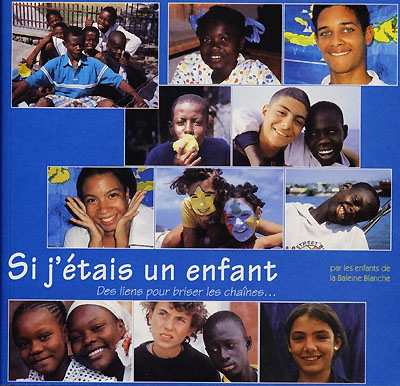 Si j'étais un enfant : des liens pour briser les chaînes