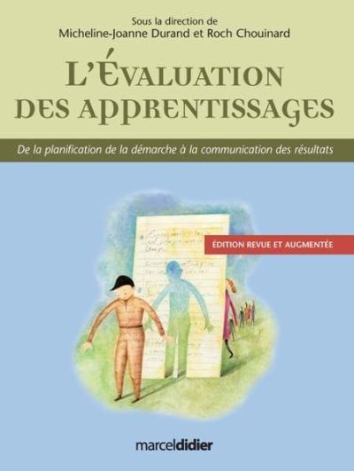 L'évaluation des apprentissages : de la planification de la démarche à la communication des résultats