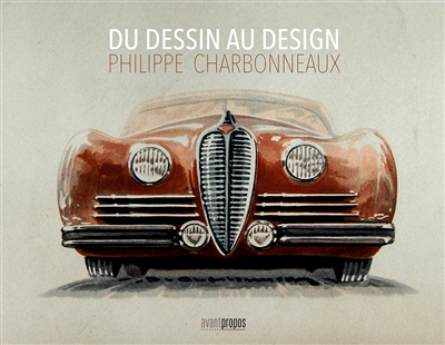 Du dessin au design : Philippe Charbonneaux