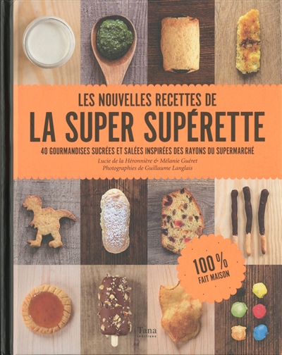Les nouvelles recetttes de la super supérette