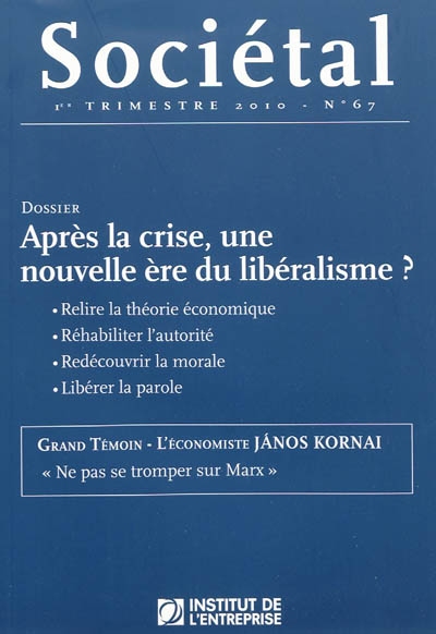 Sociétal, n° 67. Après la crise, une nouvelle ère du libéralisme ?