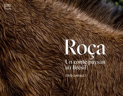 Roça : un conte paysan au Brésil