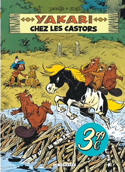 Yakari. Vol. 3. Yakari chez les castors