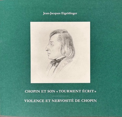 Chopin et son tourment écrit : entre son et signe : violence et nervosité de Chopin