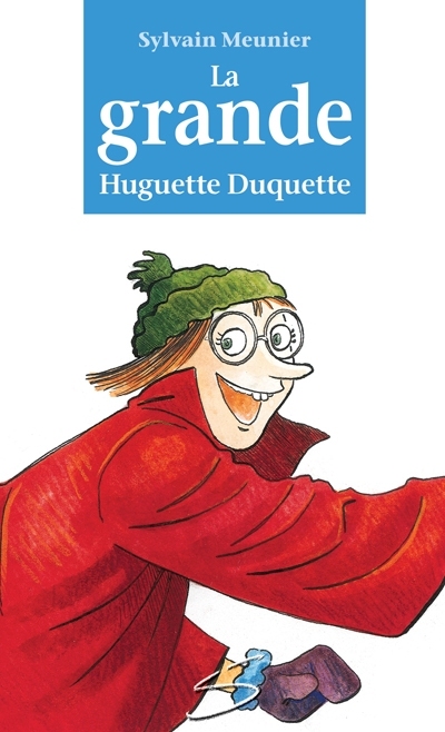 La grande Huguette Duquette