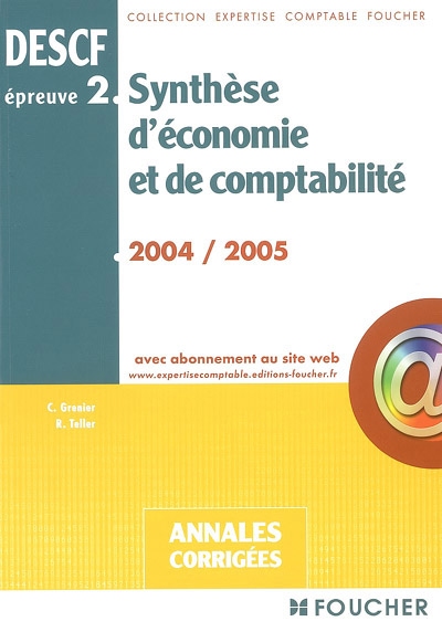 Synthèse d'économie et de comptabilité, épreuve n° 2, DESCF : annales corrigées 2004