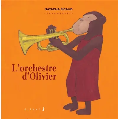 Savaneries. Vol. 5. L'orchestre d'Olivier