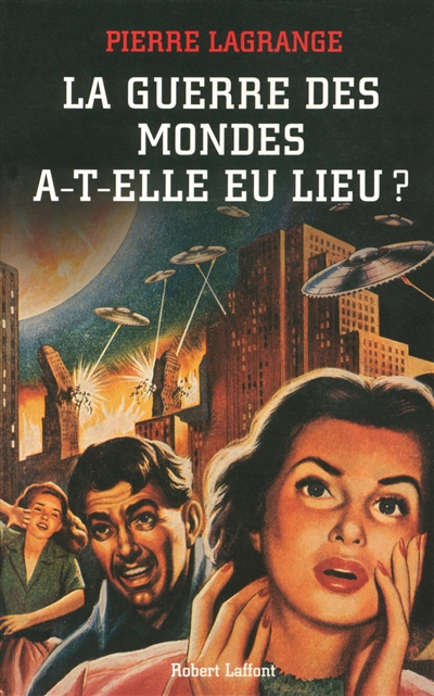 La guerre des mondes a-t-elle eu lieu ?