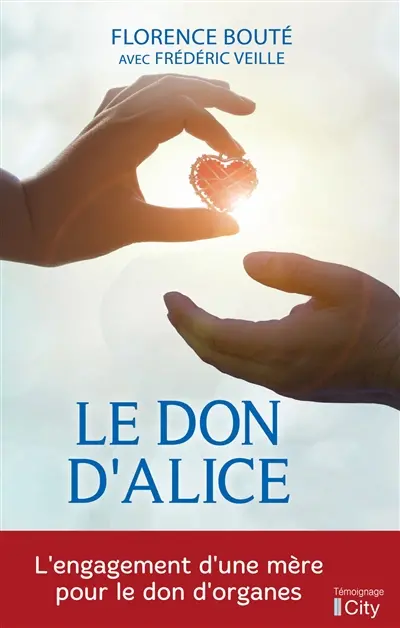 Le don d'Alice : l'engagement d'une mère pour le don d'organes