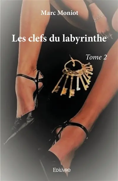 Les clefs du labyrinthe