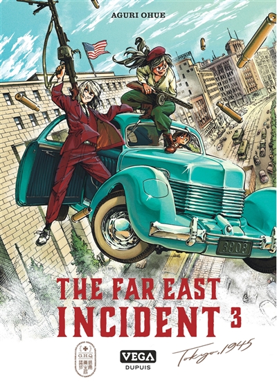 The far east incident. Vol. 3