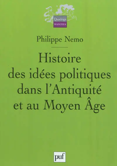 Histoire des idées politiques dans l'Antiquité et au Moyen Age