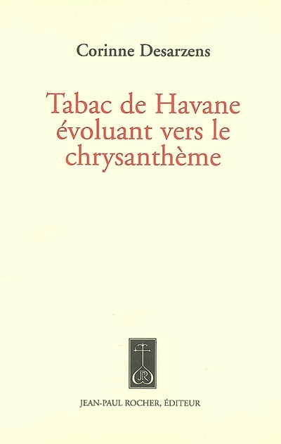 Tabac de Havane évoluant vers le chrysanthème