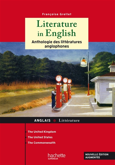 Literature in English : anthologie des littératures anglophones : the United Kingdom, the United States, the Commonwealth