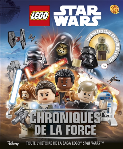 Lego Star Wars : chroniques de la force : toute l'histoire de la saga Lego Star Wars