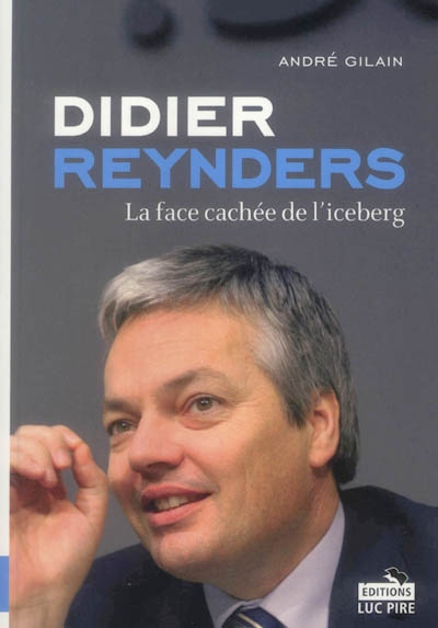 Didier Reynders : la face cachée de l'iceberg