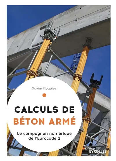 Calculs de béton armé : le compagnon numérique de l'Eurocode 2