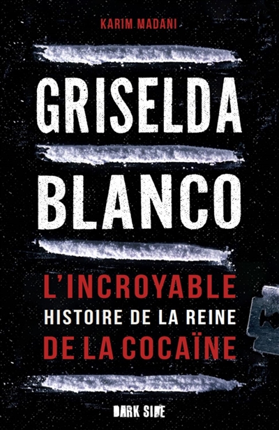Griselda Blanco : l'incroyable histoire de la reine de la cocaïne