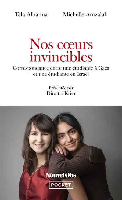 Nos coeurs invincibles : correspondance entre une étudiante à Gaza et une étudiante en Israël