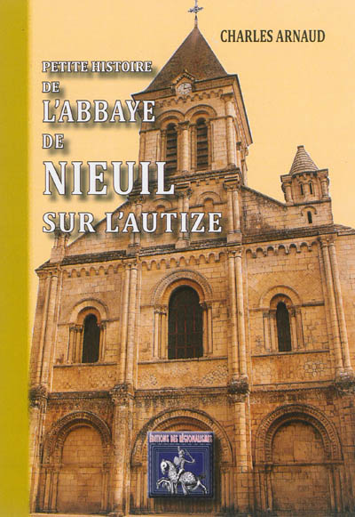 Petite histoire de l'abbaye de Nieuil-sur-l'Autize