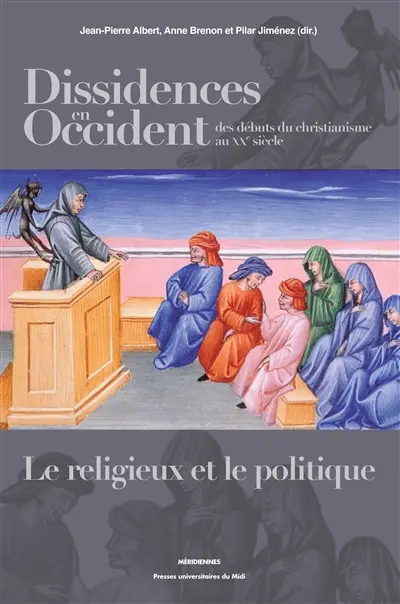 Dissidences en Occident, des débuts du christianisme au XXe siècle : le religieux et le politique