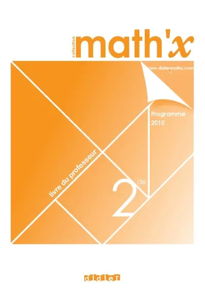 Math'x 2de : programme 2010 : livre du professeur