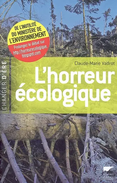 L'horreur écologique : de l'inutilité du Ministère de l'environnement