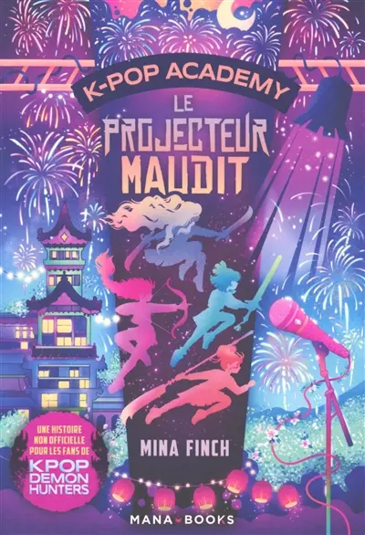 K-pop academy. Vol. 2. Le projecteur maudit
