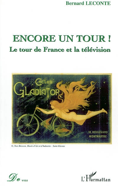Encore un tour ! : le Tour de France et la télévision