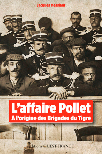 L'affaire Pollet : à l'origine des brigades du Tigre