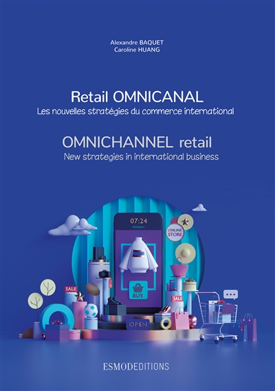 Retail omnicanal : les nouvelles stratégies du commerce international. Omnichannel retail : new strategies in international business