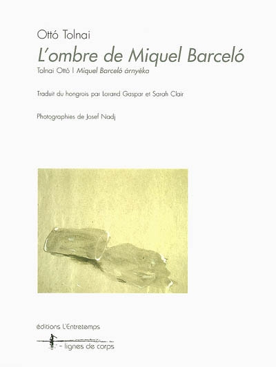 L'ombre de Miquel Barcelo. Miquel Barcelo arnyeka