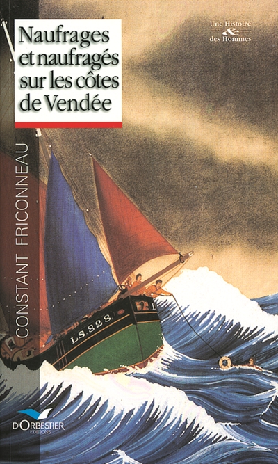 Naufrages et naufragés sur les côtes de Vendée