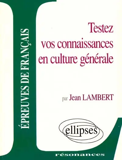 Testez vos connaissances en culture générale