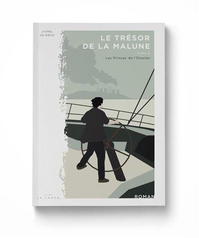 Le trésor de la Malune. Vol. 5. Les princes de l'illusion : 1974-2040