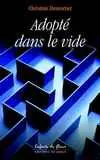 Adopté dans le vide