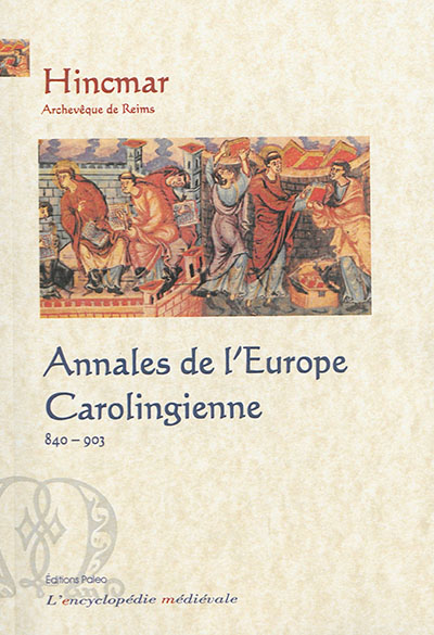 Annales de l'Europe carolingienne : 840-903