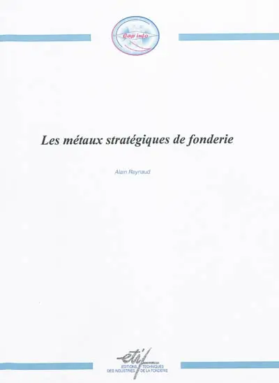 Les métaux stratégiques de fonderie