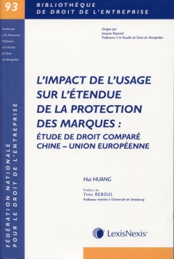 L'impact de l'usage sur l'étendue de la protection des marques : étude de droit comparé Chine-Union européenne